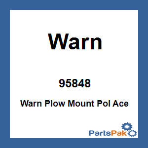 Warn 95848; Warn Plow Mount Pol Ace