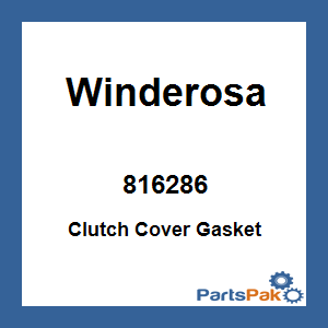 Winderosa 816286; Clutch Cover Gasket
