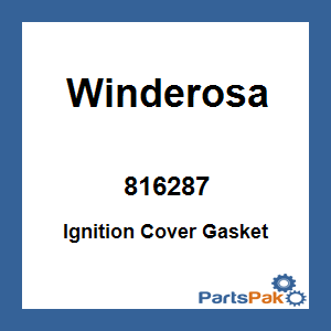 Winderosa 816287; Ignition Cover Gasket