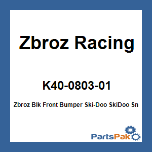Zbroz Racing K40-0803-01; Zbroz Blk Front Bumper Fits Ski-Doo Fits SkiDoo Snowmobile