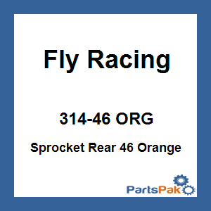 Fly Racing 314-46 ORG; Sprocket Rear 46 Orange