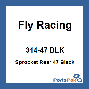Fly Racing 314-47 BLK; Sprocket Rear 47 Black