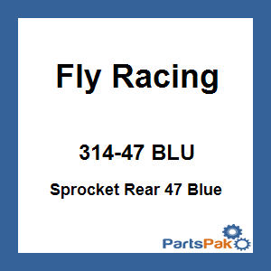 Fly Racing 314-47 BLU; Sprocket Rear 47 Blue