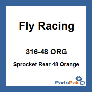Fly Racing 316-48 ORG; Sprocket Rear 48 Orange