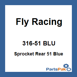 Fly Racing 316-51 BLU; Sprocket Rear 51 Blue