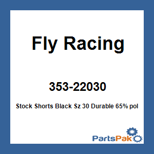 Fly Racing 353-22030; Stock Shorts Black Sz 30