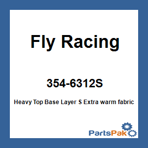 Fly Racing 354-6312S; Heavy Top Base Layer S