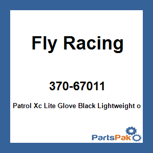 Fly Racing 370-67011; Patrol Xc Lite Glove Black