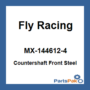 Fly Racing MX-144612-4; Countershaft Front Steel