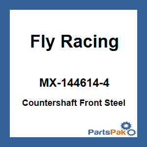 Fly Racing MX-144614-4; Countershaft Front Steel
