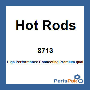 Hot Rods 8713; High Performance Connecting