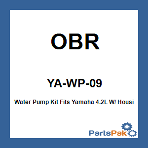OBR YA-WP-09; Water Pump Kit Fits Yamaha Outboard 4.2-Liter Offshore W/ Housing 6Ce-W0078-01-00-00 + 6Ce-44311-00-00