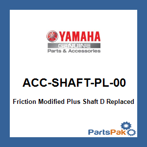 Yamaha ACC-SHAFT-PL-00 Friction Modified Plus Shaft D; New # ACC-SHAFT-PL-32