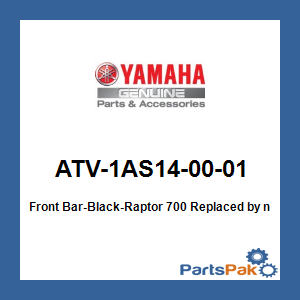 Yamaha ATV-1AS14-00-01 Front Bar-Black-Raptor 700; New # 1AS-F84L0-V1-00