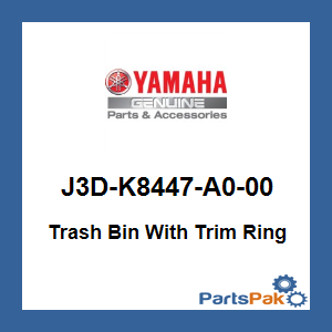 Yamaha J3D-K8447-A0-00 Trash Bin With Trim Ring; J3DK8447A000