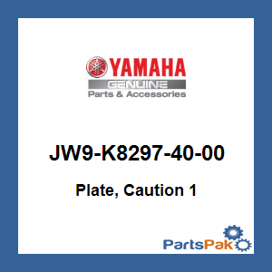 Yamaha JW9-K8297-40-00 Plate, Caution 1; JW9K82974000