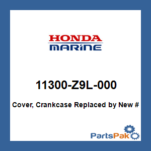 Honda 11300-Z9L-000 Cover, Crankcase; 11300Z9L000