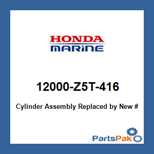 Honda 12000-Z5T-416 Cylinder Assembly; 12000Z5T416