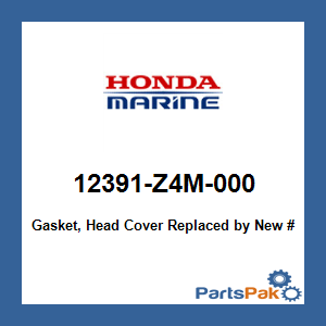 Honda 12391-Z4M-000 Gasket, Head Cover; 12391Z4M000