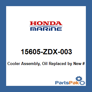 Honda 15605-ZDX-003 Cooler Assembly, Oil; 15605ZDX003