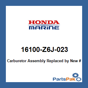 Honda 16100-Z6J-023 Carburetor Assembly; 16100Z6J023