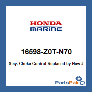 Honda 16598-Z0T-N70 Stay, Choke Control; 16598Z0TN70