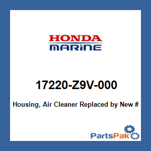 Honda 17220-Z9V-000 Housing, Air Cleaner; 17220Z9V000