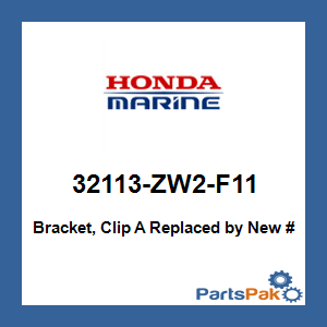 Honda 32113-ZW2-F11 Bracket, Clip A; 32113ZW2F11