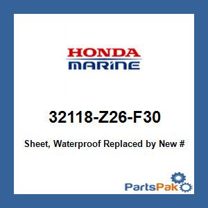 Honda 32118-Z26-F30 Sheet, Waterproof; 32118Z26F30