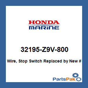 Honda 32195-Z9V-800 Wire, Stop Switch; 32195Z9V800