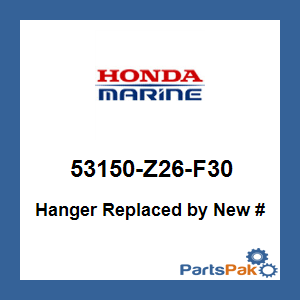 Honda 53150-Z26-F30 Hanger; 53150Z26F30