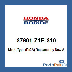 Honda 87601-Z1E-810 Mark, Type (De3A); 87601Z1E810