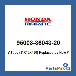 Honda 95003-36043-20 V.Tube (11X13X430); 950033604320