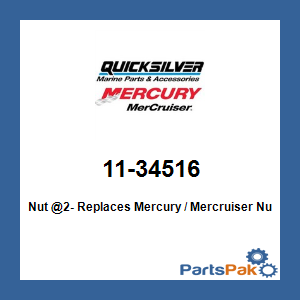 Quicksilver 11-34516; Nut @2- Replaces Mercury / Mercruiser