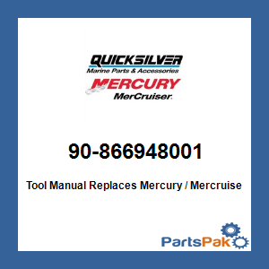 Quicksilver 90-866948001; Tool Manual Replaces Mercury / Mercruiser