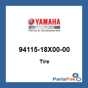 Yamaha 94115-18X00-00 Tire; 9411518X0000