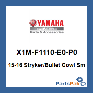 Yamaha X1M-F1110-E0-P0 15-16 Stryker/Bullet Cowl Small; X1MF1110E0P0