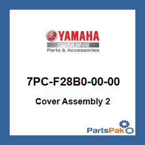 Yamaha 7PC-F28B0-00-00 Cover Assembly 2; 7PCF28B00000