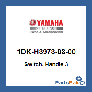 Yamaha 1DK-H3973-03-00 Switch, Handle 3; 1DKH39730300