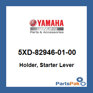 Yamaha 5XD-82946-01-00 Holder, Starter Lever; 5XD829460100