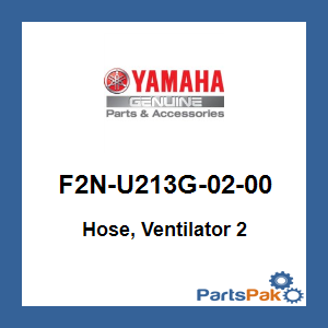 Yamaha F2N-U213G-02-00 Hose, Ventilator 2; F2NU213G0200