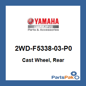 Yamaha 2WD-F5338-03-P0 Cast Wheel, Rear; 2WDF533803P0