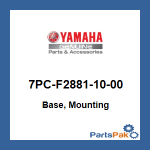 Yamaha 7PC-F2881-10-00 Base, Mounting; 7PCF28811000