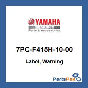 Yamaha 7PC-F415H-10-00 Label, Warning; 7PCF415H1000