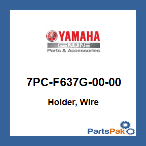 Yamaha 7PC-F637G-00-00 Holder, Wire; 7PCF637G0000