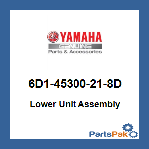 Yamaha 6D1-45300-21-8D Lower Unit Assembly; New # 6D1-45300-22-8D