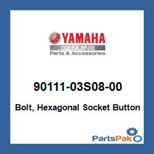Yamaha 90111-03S08-00 Bolt, Hex Socket Button; 9011103S0800