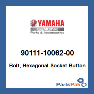 Yamaha 90111-10062-00 Bolt; New # 90111-10011-00