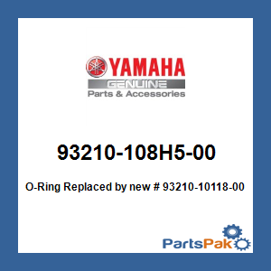 Yamaha 93210-108H5-00 O-Ring; New # 93210-10118-00