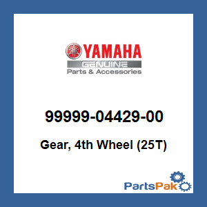 Yamaha 99999-04429-00 Gear, 4th Wheel (25T); 999990442900